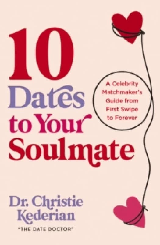 10 Dates to Your Soulmate. Paperback. By Christie Kederian Books