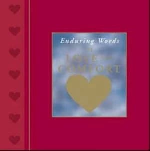 Enduring Words of Love and Comfort Hardback