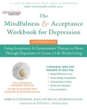 mindfulness and acceptance workbook for depression using acceptance and com
