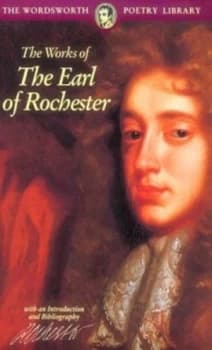 The Works of the Earl of Rochester by John Wilmot Rochester and David M Vieth Paperback