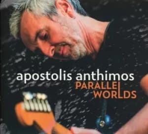 Parallel Worlds by Apostolis Anthimos CD Album