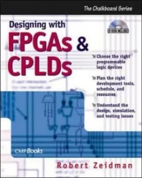 Designing with Fpgas and Cplds by Bob Zeidman Paperback