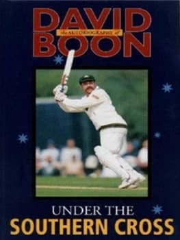 Under the Southern Cross by David Boon Hardback