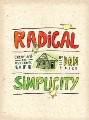 Radical simplicity by Dan Price