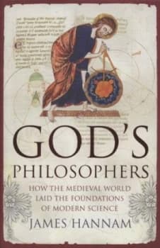 Gods Philosophers by James Hannam Hardback