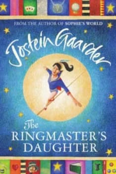 The Ringmasters Daughter by Jostein Gaarder Hardback