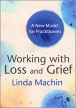 Working with Loss and Grief by Linda Machin Paperback