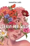 leave her wild