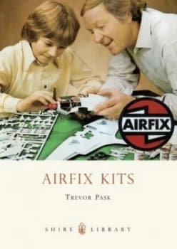 Airfix Kits by Trevor Pask Book