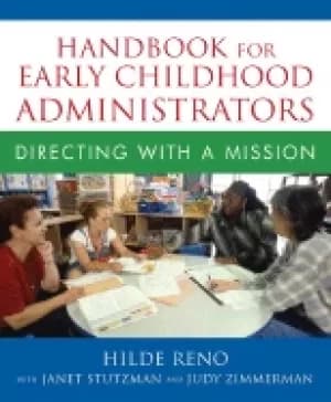 handbook for early childhood administrators directing with a mission