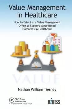 Value Management in HealthcareHow to Establish a Value Management Office to Support Value-Based Outcomes in Healthcare