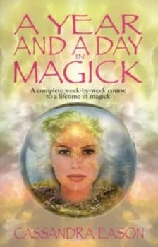 A Year and a Day in Magick by Cassandra Eason Paperback