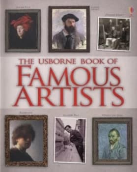 The Usborne Book of Famous Artists by Ruth Brocklehurst and Rosie Dickins and Abigail Wheatley and Mark Beech Paperback