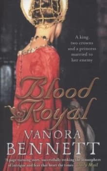 Blood Royal by Vanora Bennett Book
