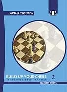build up your chess 2 beyond the basics