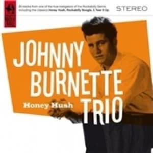 Johnny Burnette Trio Honey Hush CD