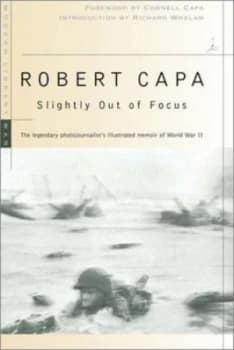 Slightly Out of Focus by Robert Capa Paperback