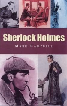 Sherlock Holmes by Mark Campbell Hardback