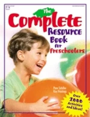 complete resource book for preschoolers an early childhood curriculum with