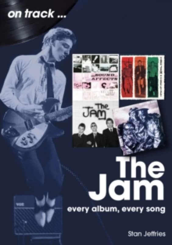 The Jam : Every Album, Every Song Paperback / softback