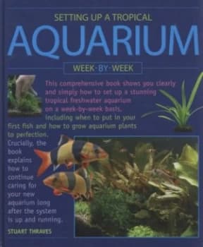 Setting up a Tropical Aquarium Hardback
