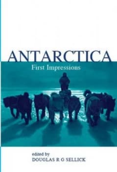 Antarctica by Douglas R G Sellick Paperback