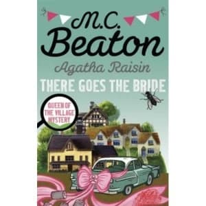 Agatha Raisin: There Goes The Bride