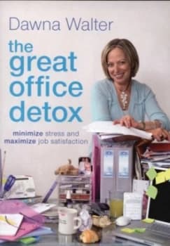 The Great Office Detox by Dawna Walter Paperback