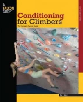 Conditioning for Climbers by Eric Horst Paperback