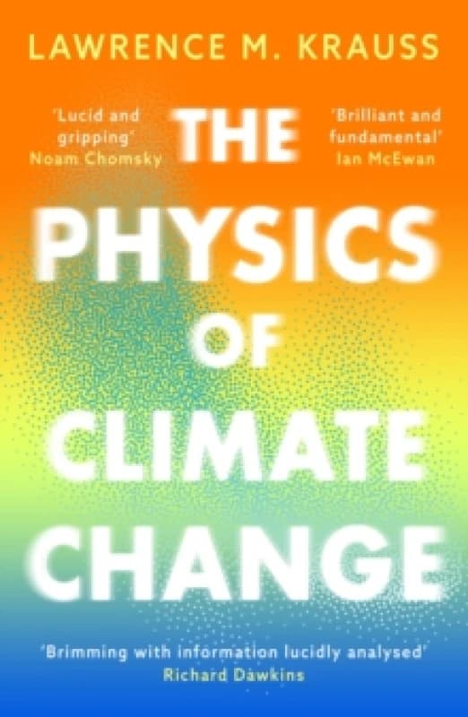 The Physics of Climate Change Paperback / softback