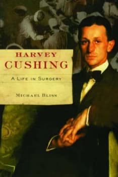 Harvey Cushing by Michael Bliss Hardback