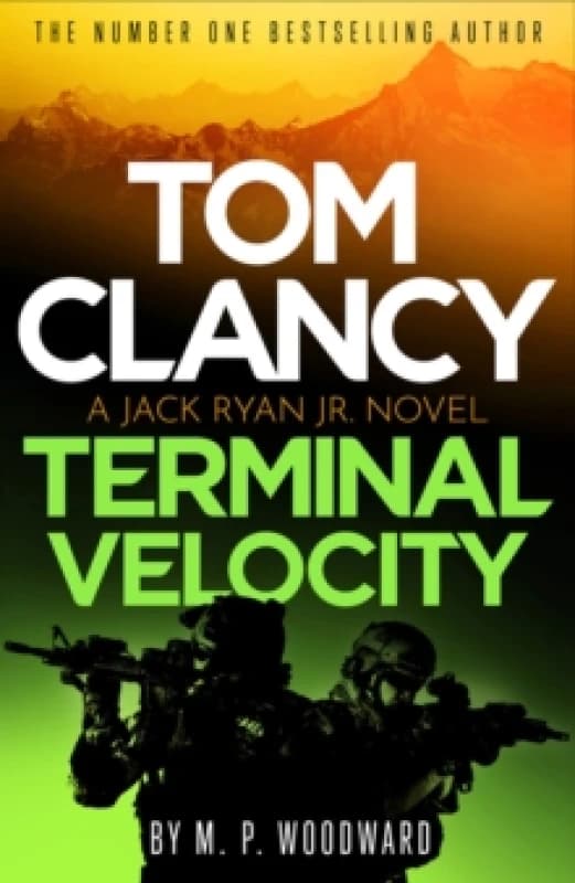 Tom Clancy Terminal Velocity : Jack Ryan, Jr. faces his toughest ever challenge in this seriously tense, action-packed global thriller Hardback
