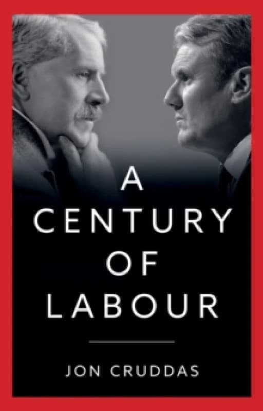 A Century of Labour Hardback