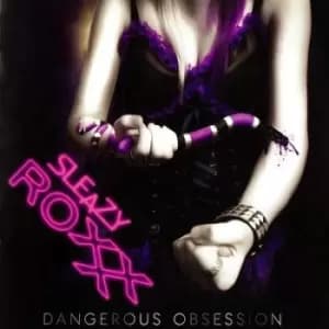 Dangerous Obsession by Sleazy Roxxx CD Album