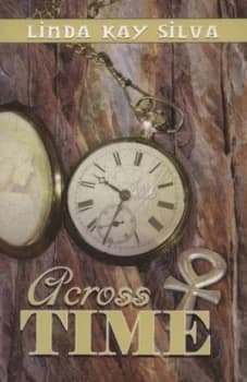 Across Time by Linda Kay Silva Paperback