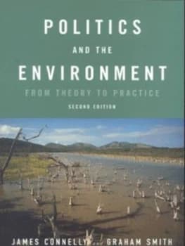 Politics and the Environment by James Connelly Book