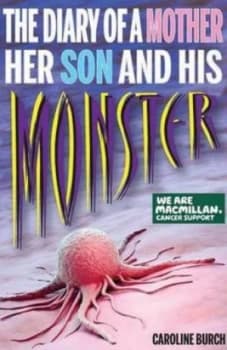 The Diary of a Mother Her Son and His Monster by Caroline Burch Paperback