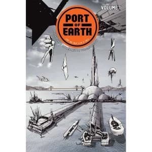 Port Of Earth: Volume 1