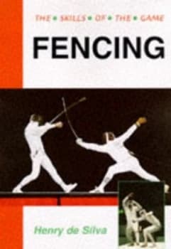 Fencing by Henry De Silva Book