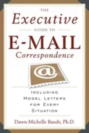 executive guide to e mail correspondence including model letters for every