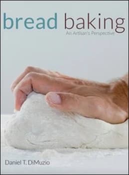 Bread Baking by Daniel T. Dimuzio Hardback