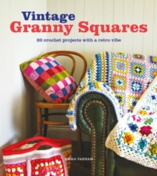 Vintage Granny Squares : 20 Crochet Projects with a Retro Vibe Paperback / softback