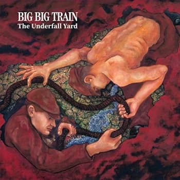Big Big Train - The Underfall Yard - Remixed And Remastered Vinyl