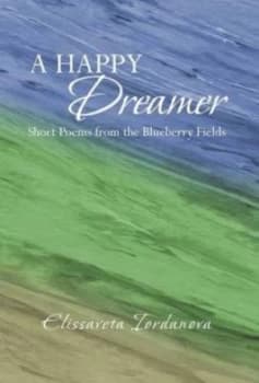 Happy Dreamer by Elissaveta Iordanova Hardback