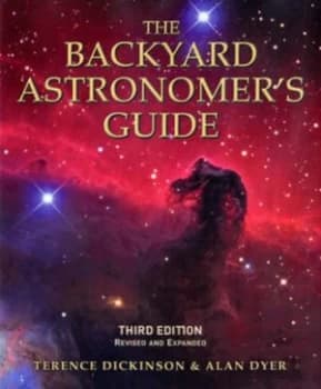 The Backyard Astronomers Guide by Terence Dickinson and Alan Dyer Hardback