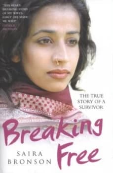 Breaking Free by Saira Bronson Hardback