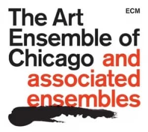 The Art Ensemble of Chicago and Associated Acts by Various Artists CD Album