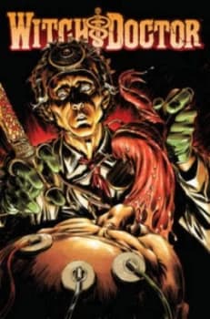 Witch Doctor. Volume 2 Mal Practice by Brandon Seifert Paperback