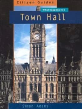 What Happens in a Town Hall by Simon Adams Paperback