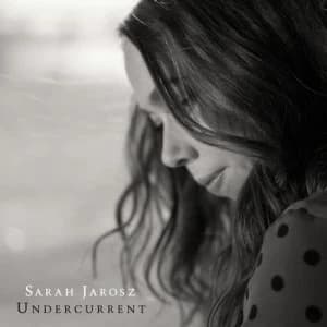 Undercurrent by Sarah Jarosz CD Album